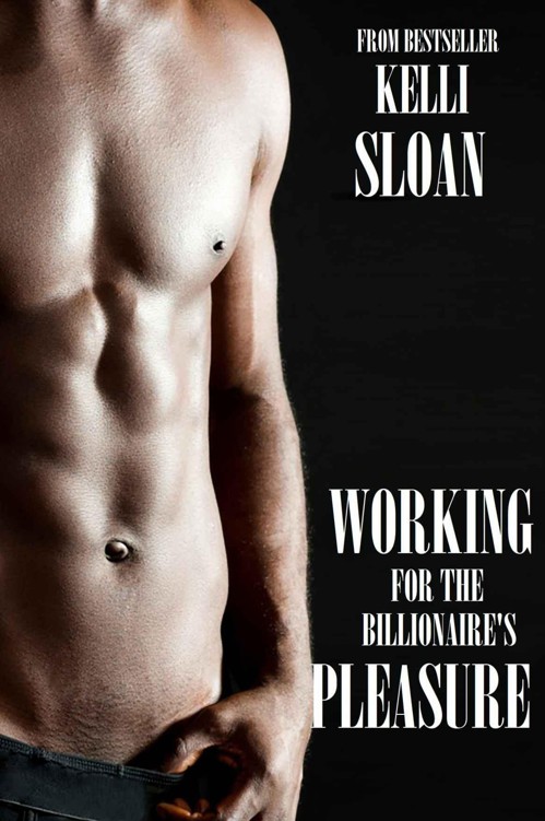 Romance: Working for the Billionaire's Pleasure by Sloan, Kelli