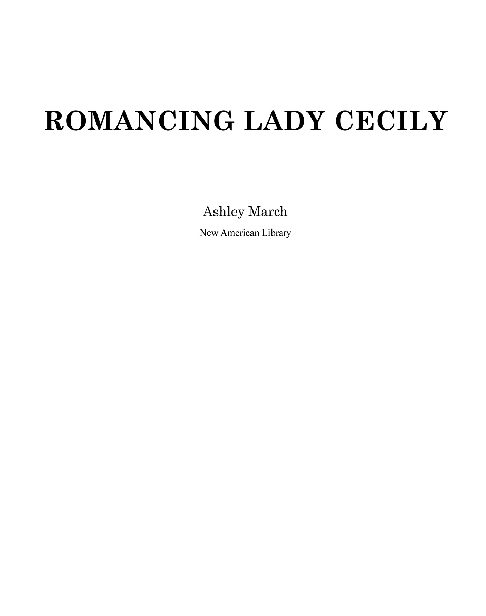 Romancing Lady Cecily (2011) by Ashley March