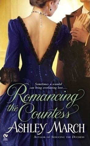 Romancing the Countess (2011) by Ashley March