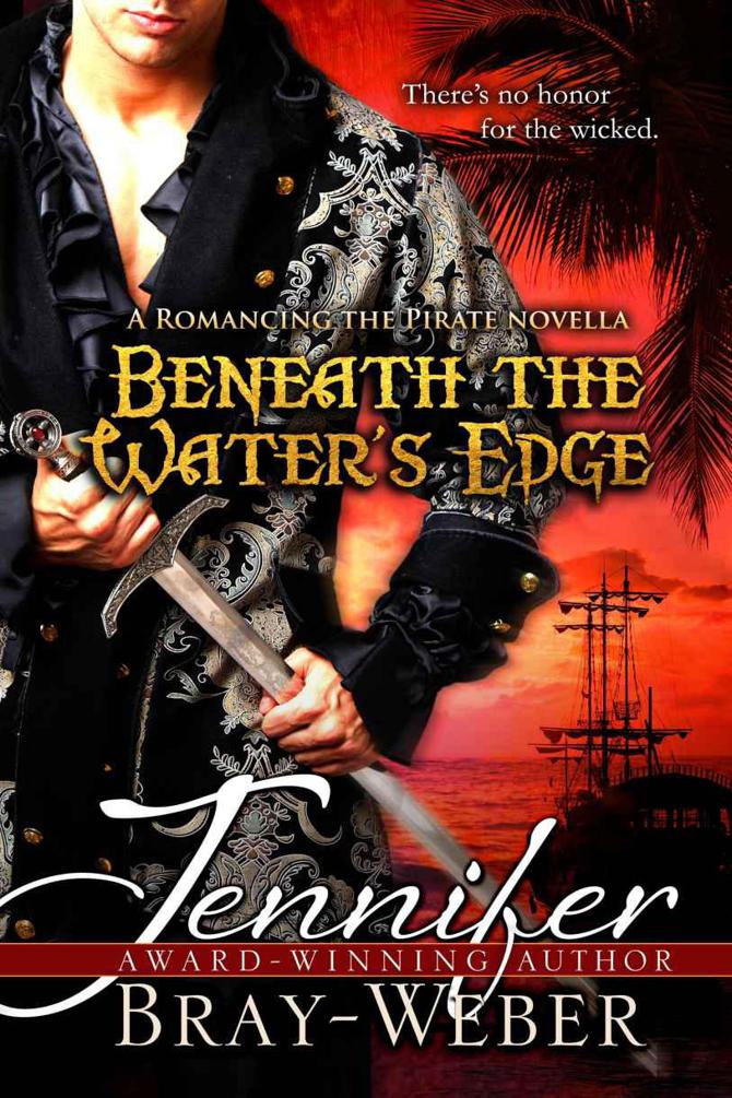 Romancing the Pirate 01.5 - Beneath The Water's Edge by Jennifer Bray-Weber