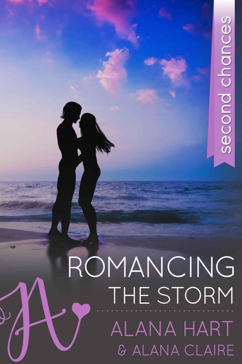 Romancing the Storm: Second Chances by Hart, Alana