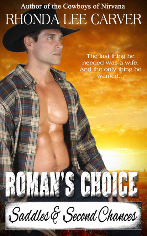 Roman's Choice (Saddles & Second Chances Book 1) by Rhonda Lee Carver