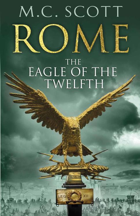 Rome 3: The Eagle of the Twelfth by M C Scott