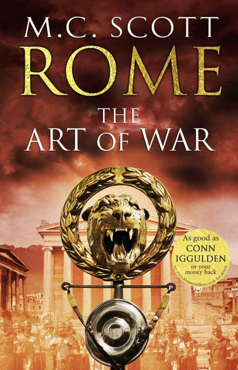 Rome 4: The Art of War by M C Scott