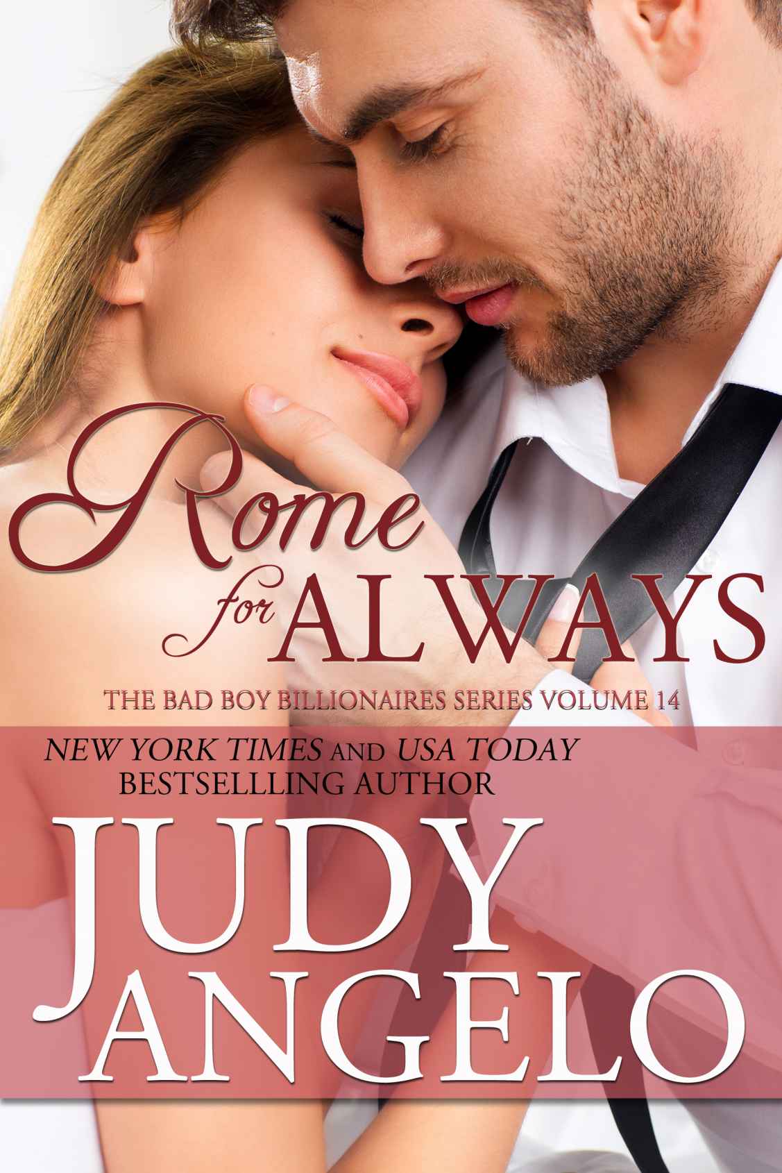 Rome for Always (The BAD BOY BILLIONAIRES Collection)