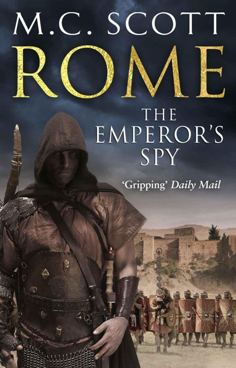 Rome: The Emperor's Spy: Rome 1 by M C Scott