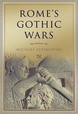 Rome's Gothic Wars: From the Third Century to Alaric (2006)