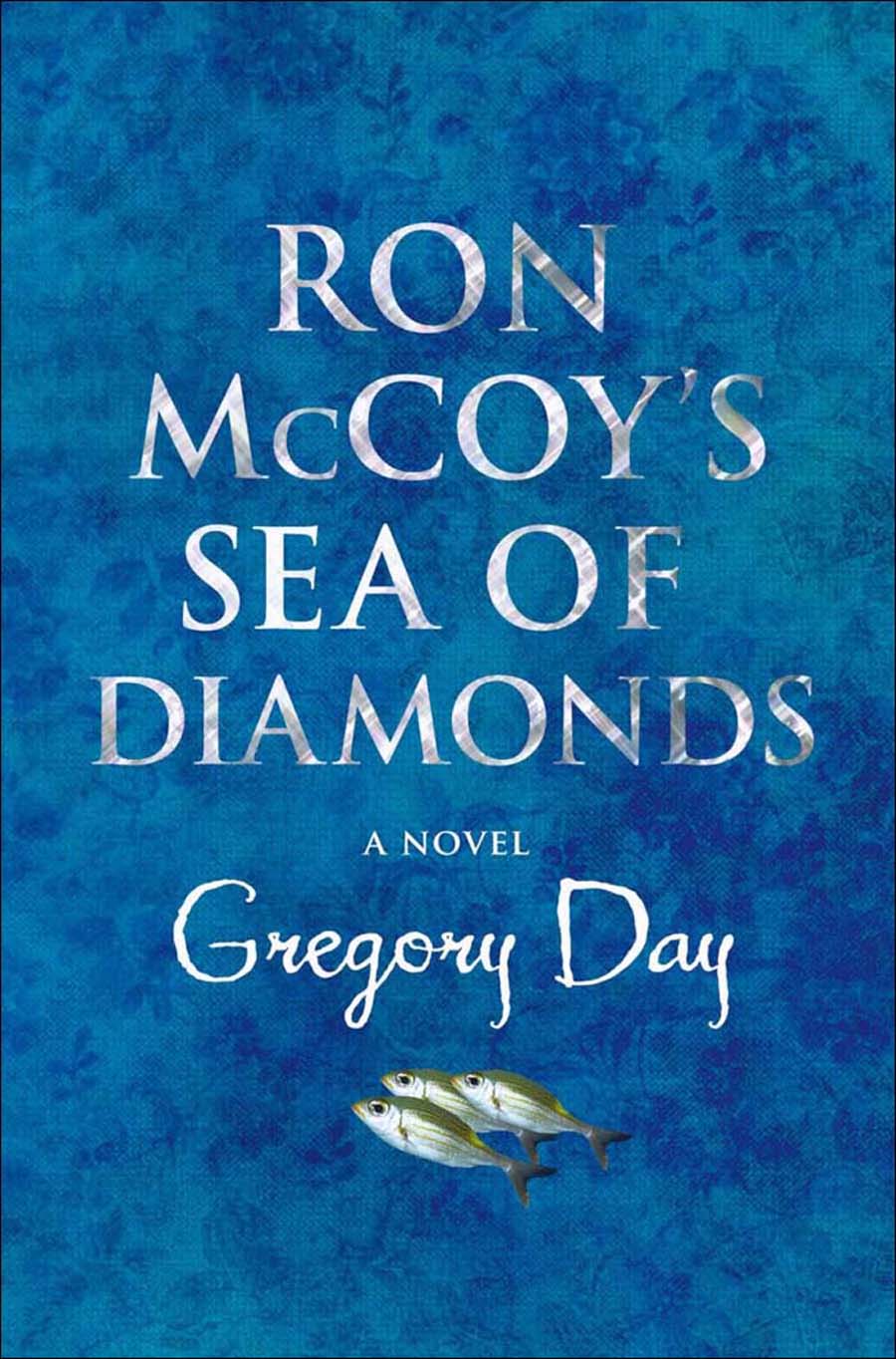 Ron McCoy’s Sea of Diamonds by Gregory Day