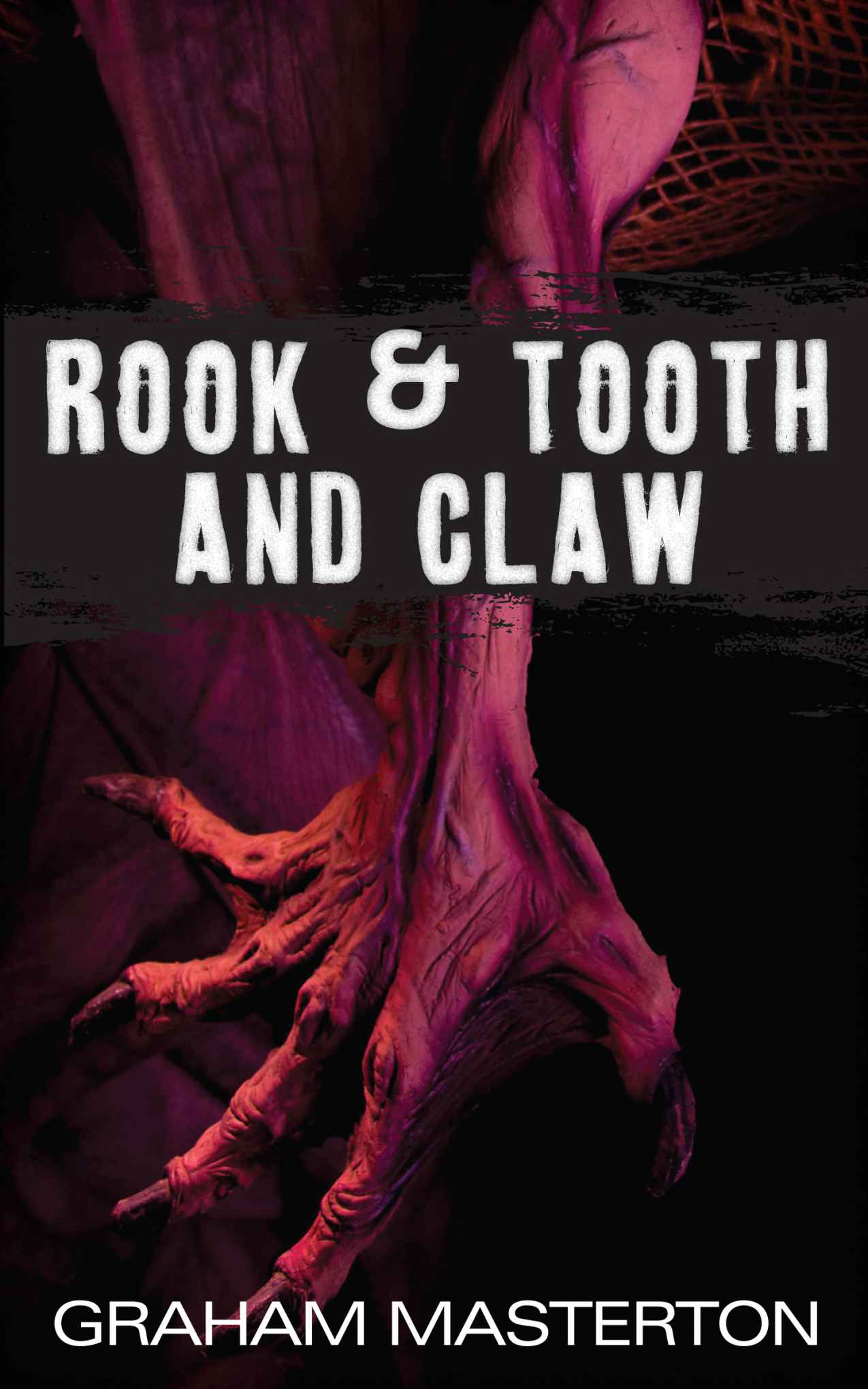 Rook & Tooth and Claw by Graham Masterton