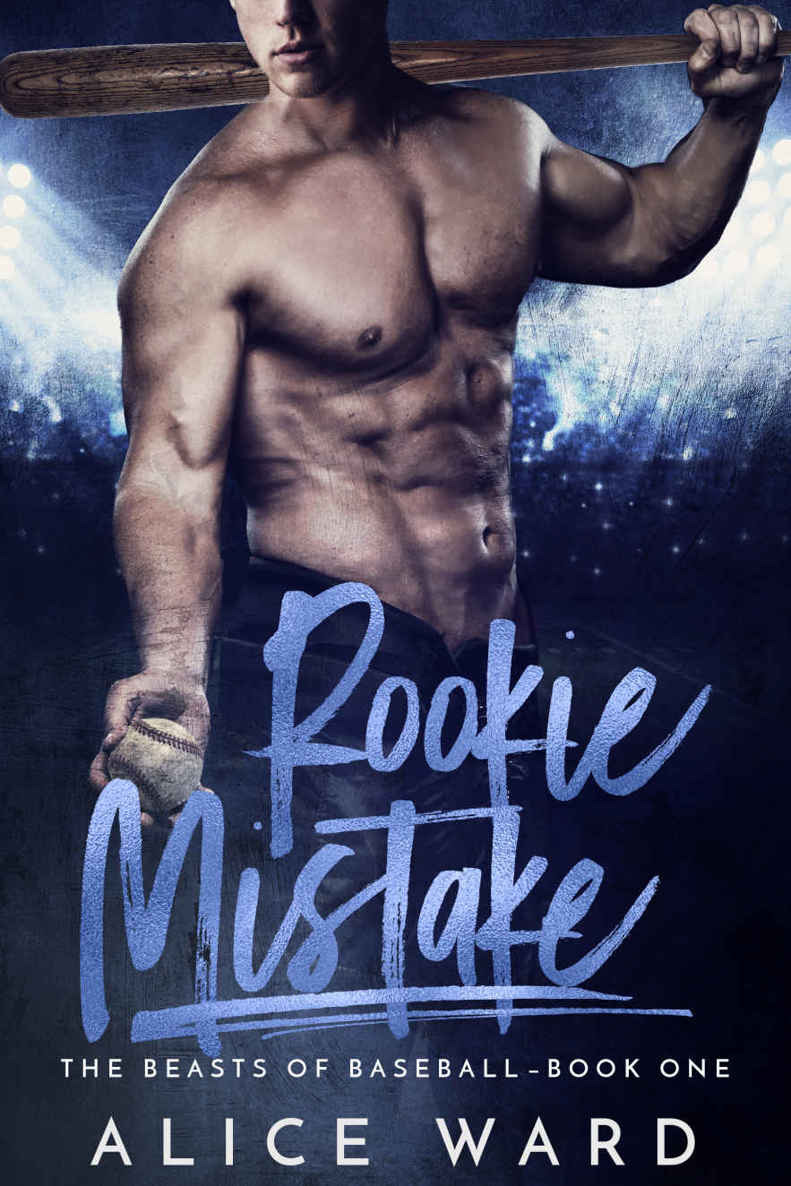 Rookie Mistake: A Sports Romance Novel (The Beasts of Baseball Book 1) by Ward,Alice