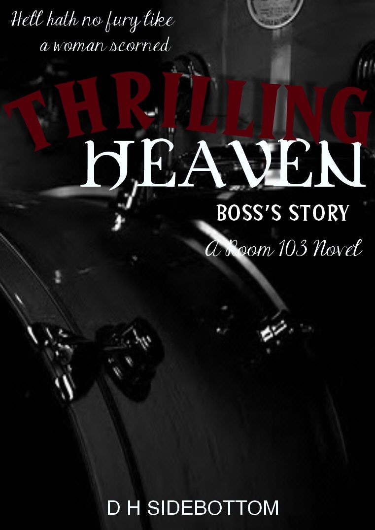 Room 103 02 - Thrilling Heaven by D H Sidebottom