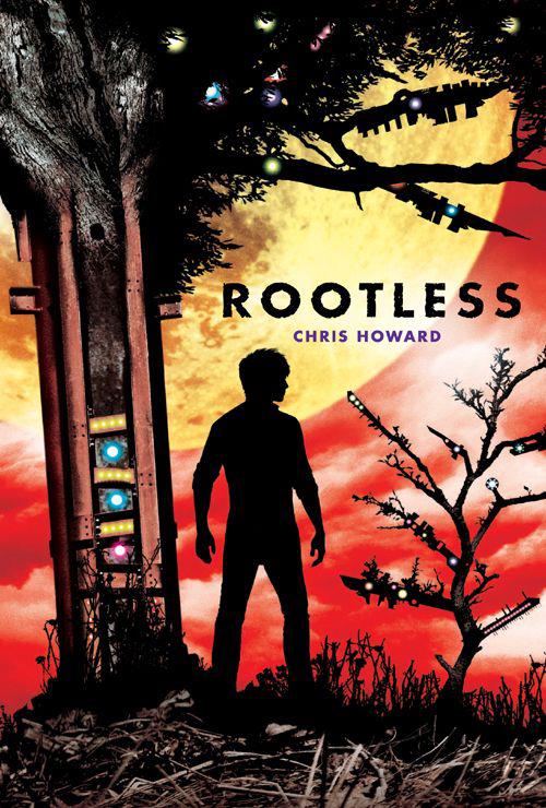 Rootless by Chris   Howard