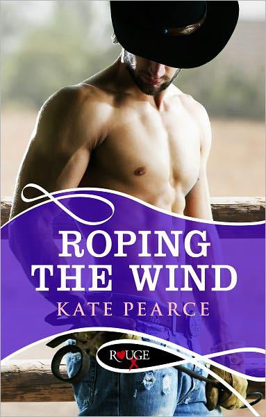 Roping the Wind by Kate Pearce