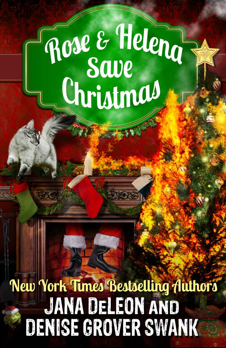 Rose and Helena Save Christmas: a novella by Jana Deleon