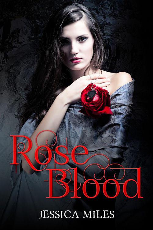 Rose Blood by Miles, Jessica