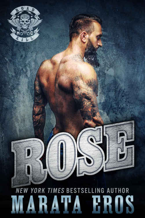 Rose (Road Kill MC #3) by Marata Eros