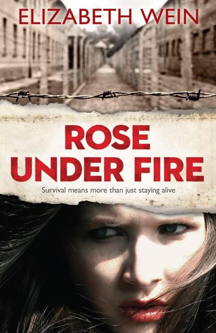 Rose Under Fire by Elizabeth Wein