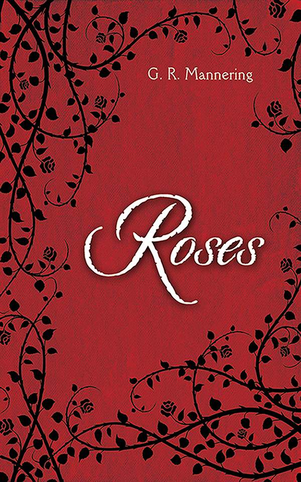 Roses by Mannering, G. R.