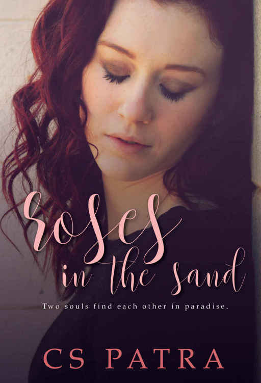 Roses in the Sand by C.S. Patra