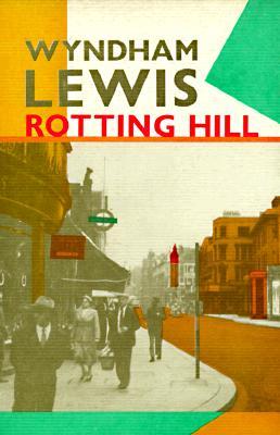 Rotting Hill (2011) by Wyndham Lewis