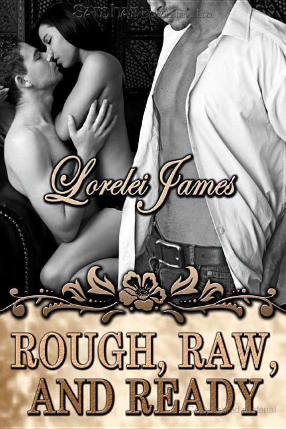 Rough, Raw and Ready by James, Lorelei