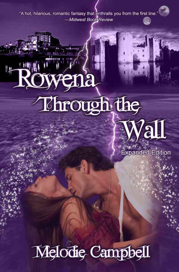 Rowena Through the Wall: Expanded Edition by Campbell, Melodie