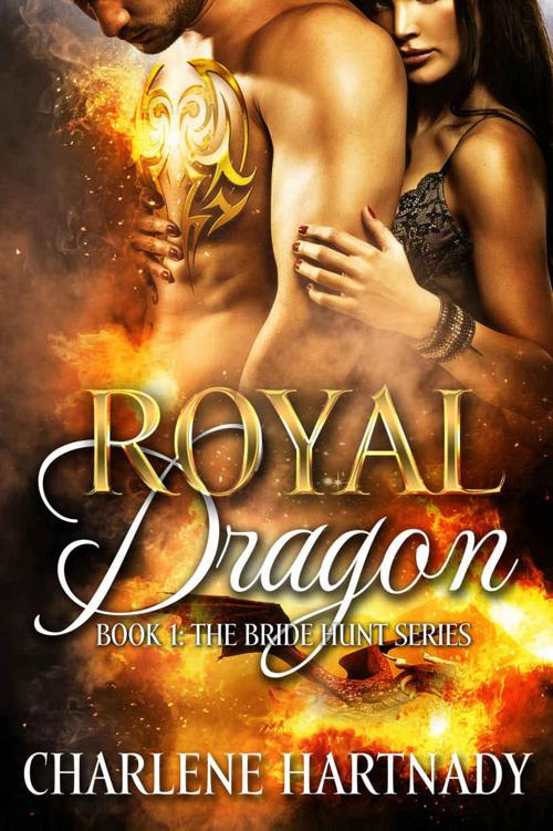 Royal Dragon (The Bride Hunt Book 1) by Charlene Hartnady