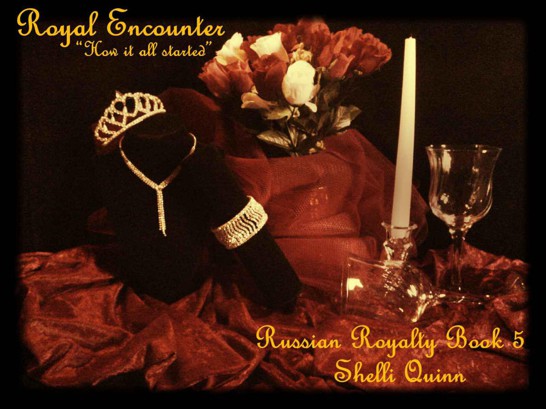 Royal Encounter (Russian Royalty) by Quinn, Shelli