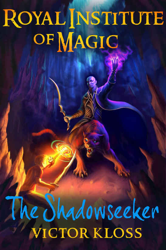 Royal Institute of Magic: The Shadowseeker (Book 2) by Victor Kloss