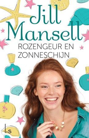 Rozengeur en zonneschijn (2014) by Jill Mansell