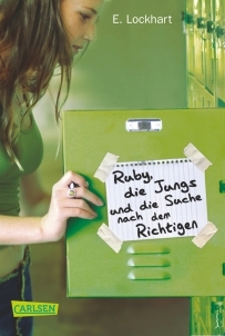 Ruby, die Jungs und die Suche nach dem Richtigen (2013) by E. Lockhart