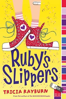 Ruby's Slippers (2010) by Tricia Rayburn