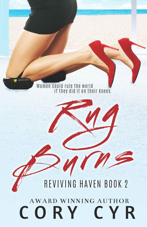 Rug Burns (Reviving Haven Book 2) by Cyr, Cory