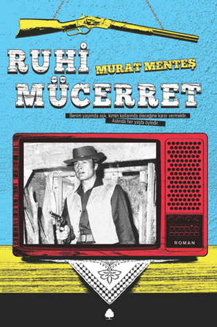 Ruhi Mücerret (2013) by Murat Menteş