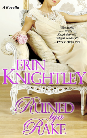 Ruined by a Rake (2000) by Erin Knightley