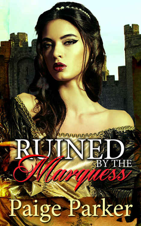 Ruined by the Marquess: A Forced Marriage Historical Romance (Arranged Marriage Historical Romance Traditional Regency Romance) (Alpha Male Matchmaking Romance Historical Victorian Romance)