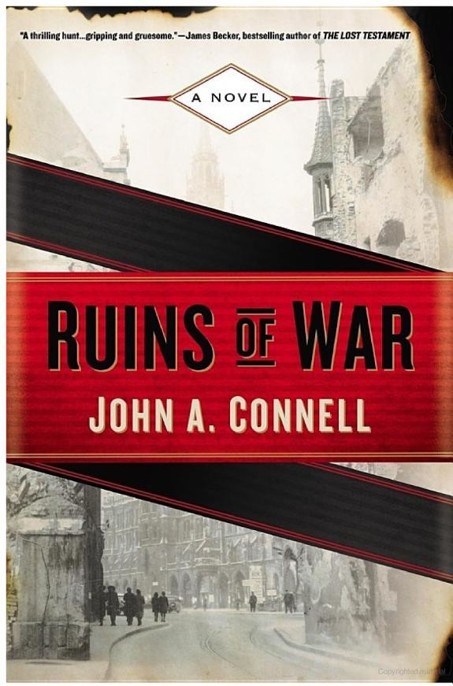 Ruins of War by John A. Connell