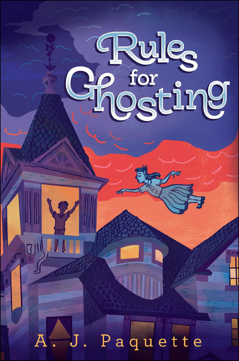 Rules for Ghosting (2013) by A. J. Paquette