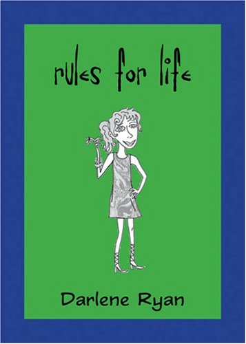 Rules for Life (2004) by Darlene Ryan