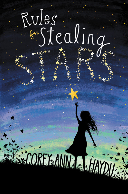 Rules for Stealing Stars (2015) by Corey Ann Haydu