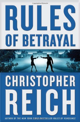 Rules of Betrayal by Christopher Reich