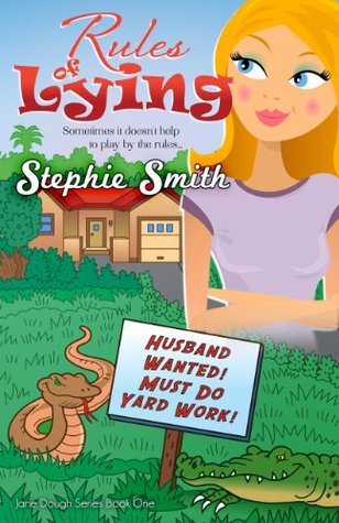 Rules of Lying (2012) by Stephie Smith