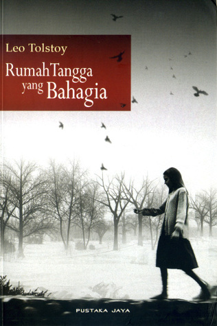 Rumah Tangga yang Bahagia (1901) by Leo Tolstoy