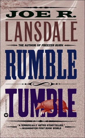 Rumble Tumble (1999) by Joe R. Lansdale