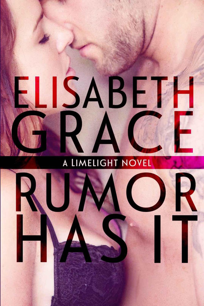 Rumor Has It (Limelight) by Grace, Elisabeth