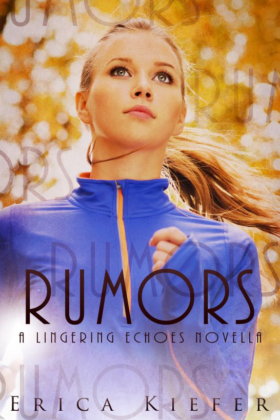 Rumors by Erica Kiefer