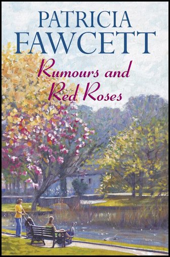 Rumours and Red Roses by Patricia Fawcett