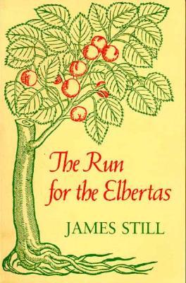 Run for the Elbertas-Pa (1980) by James Still