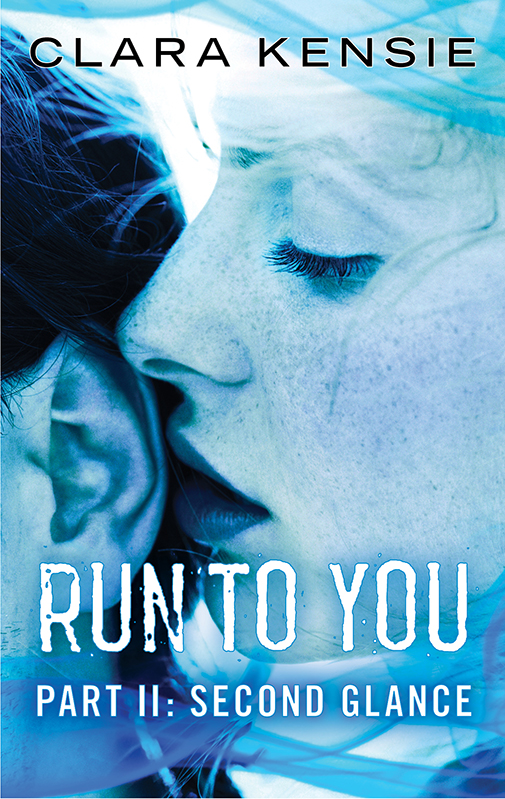 Run to You Part Two: Second Glance (2013)