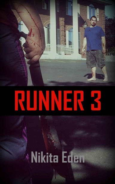 Runner Series (Book 1): Runner 3 by Eden, Nikita